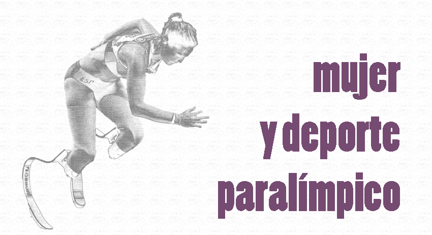 Mujer y deporte paralímpico